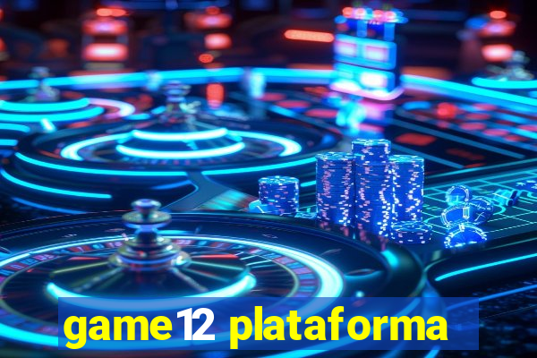 game12 plataforma